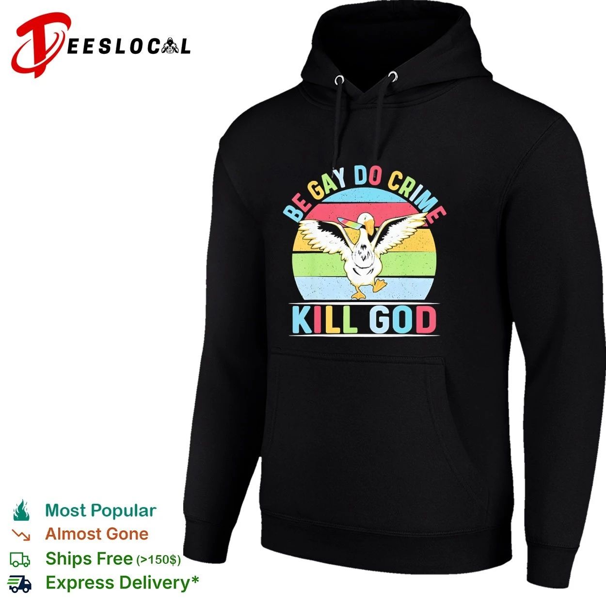Be Gay Do Crime Kill God Goose lgbtq funny T-shirt