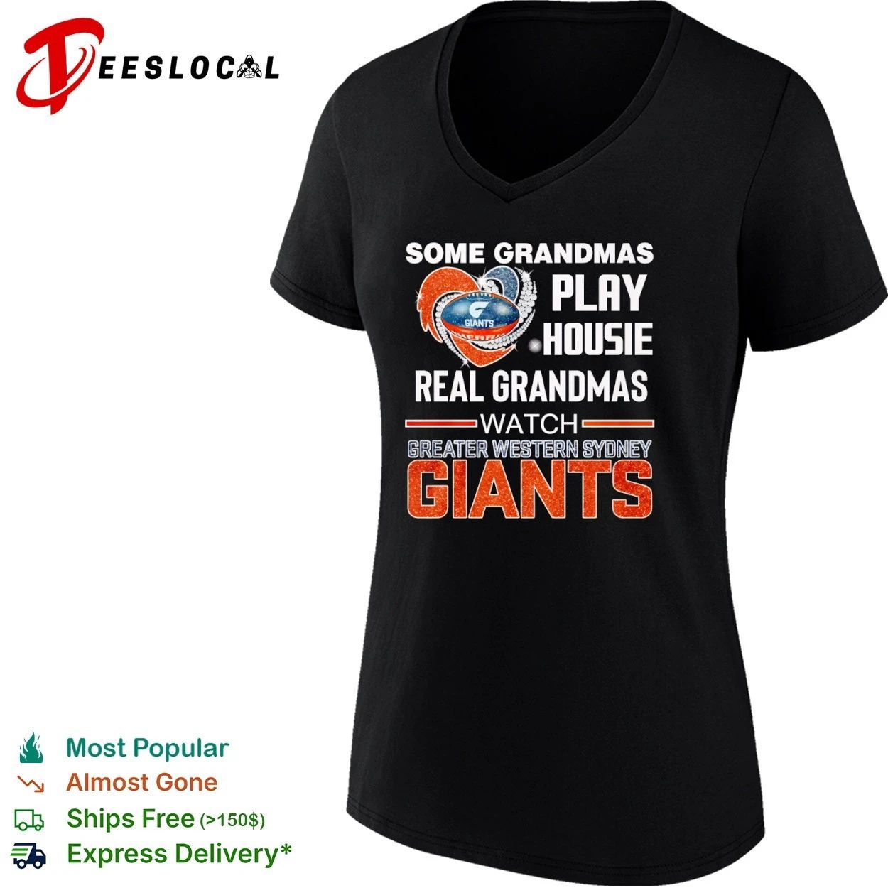 Some Grandmas Play Housie Real Grandmas Watch Greater Western Sydney Giants T-shirt