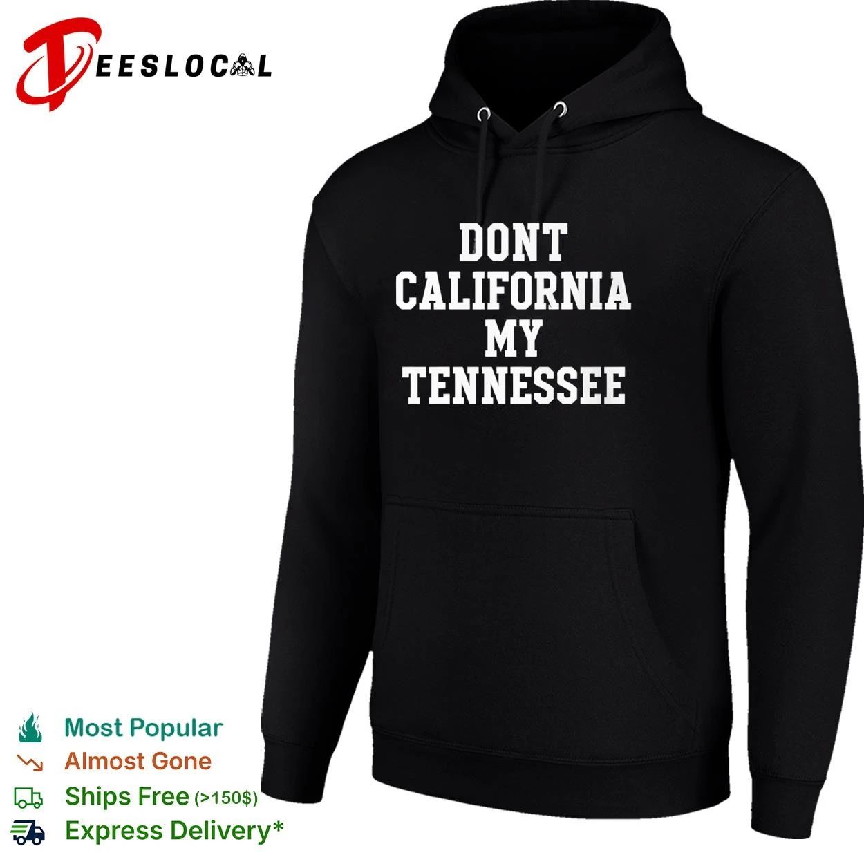 Dont California My Tennessee State Pride T-shirt