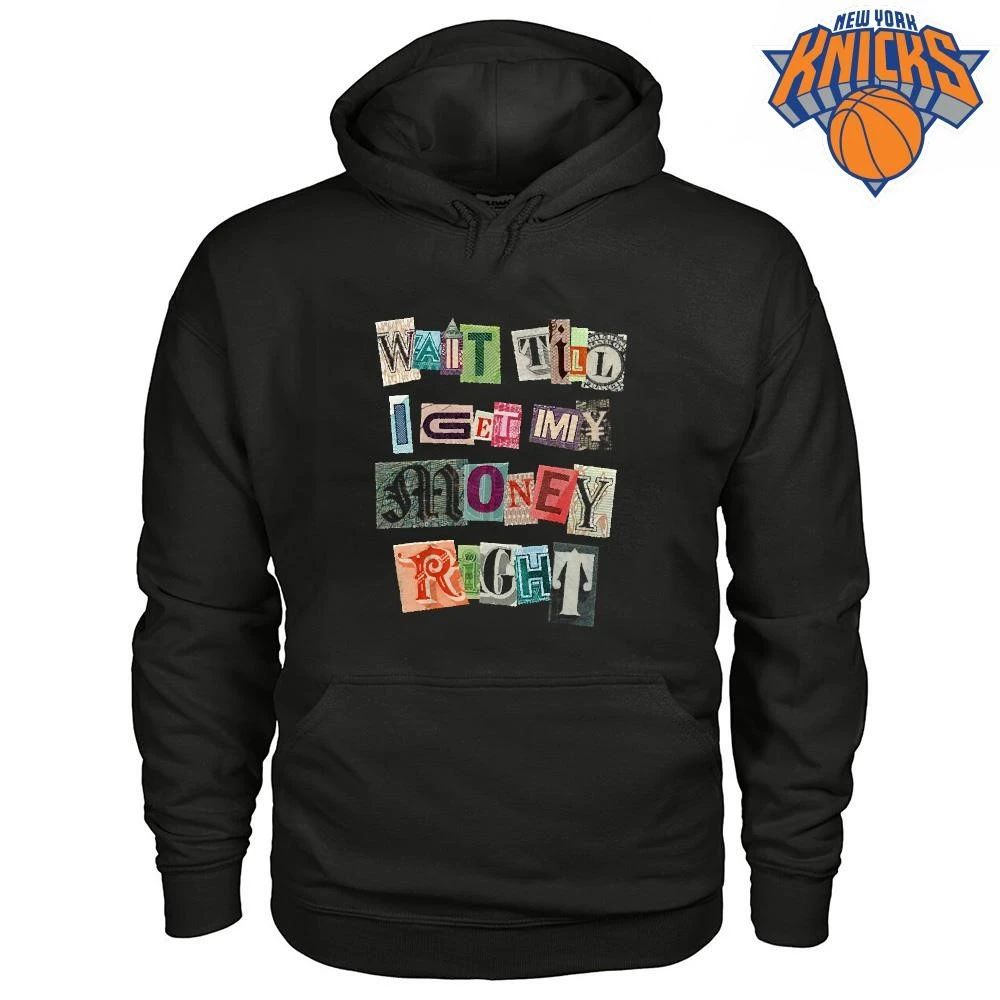 Wait Till I Get My Money Right Ransom Note Typography Shirt