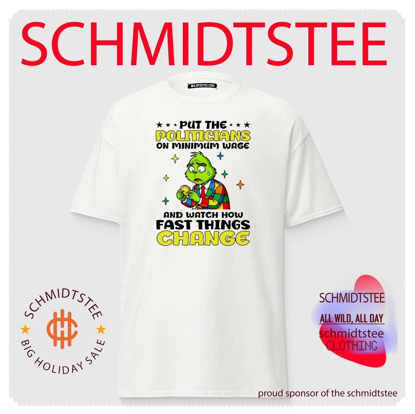 Put the Politicians on Minimum Wage and Watch How Fast Things Change shirt