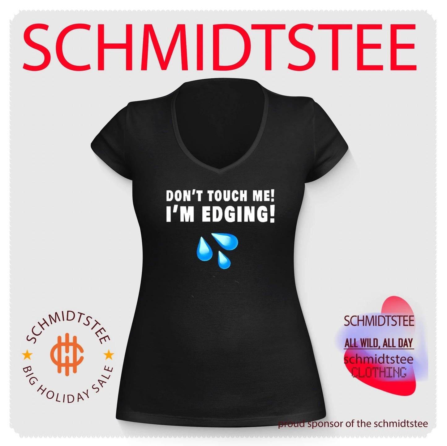 Don’t touch me I’m edging shirt