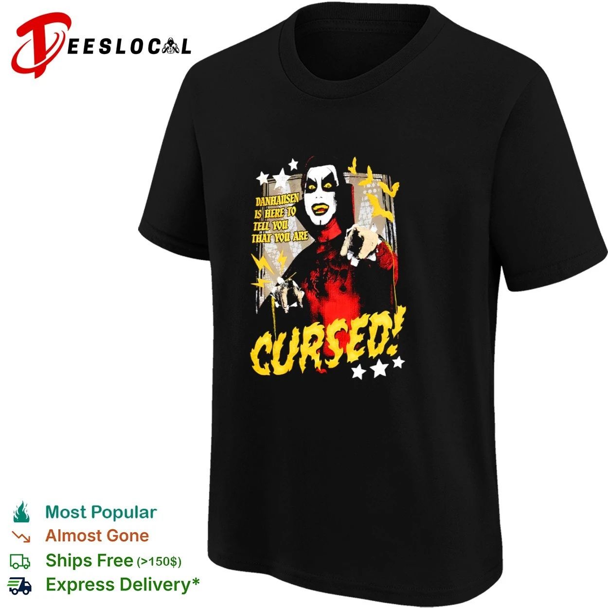 Danhausen Is Here to Tell You That You Are Cursed T-shirt