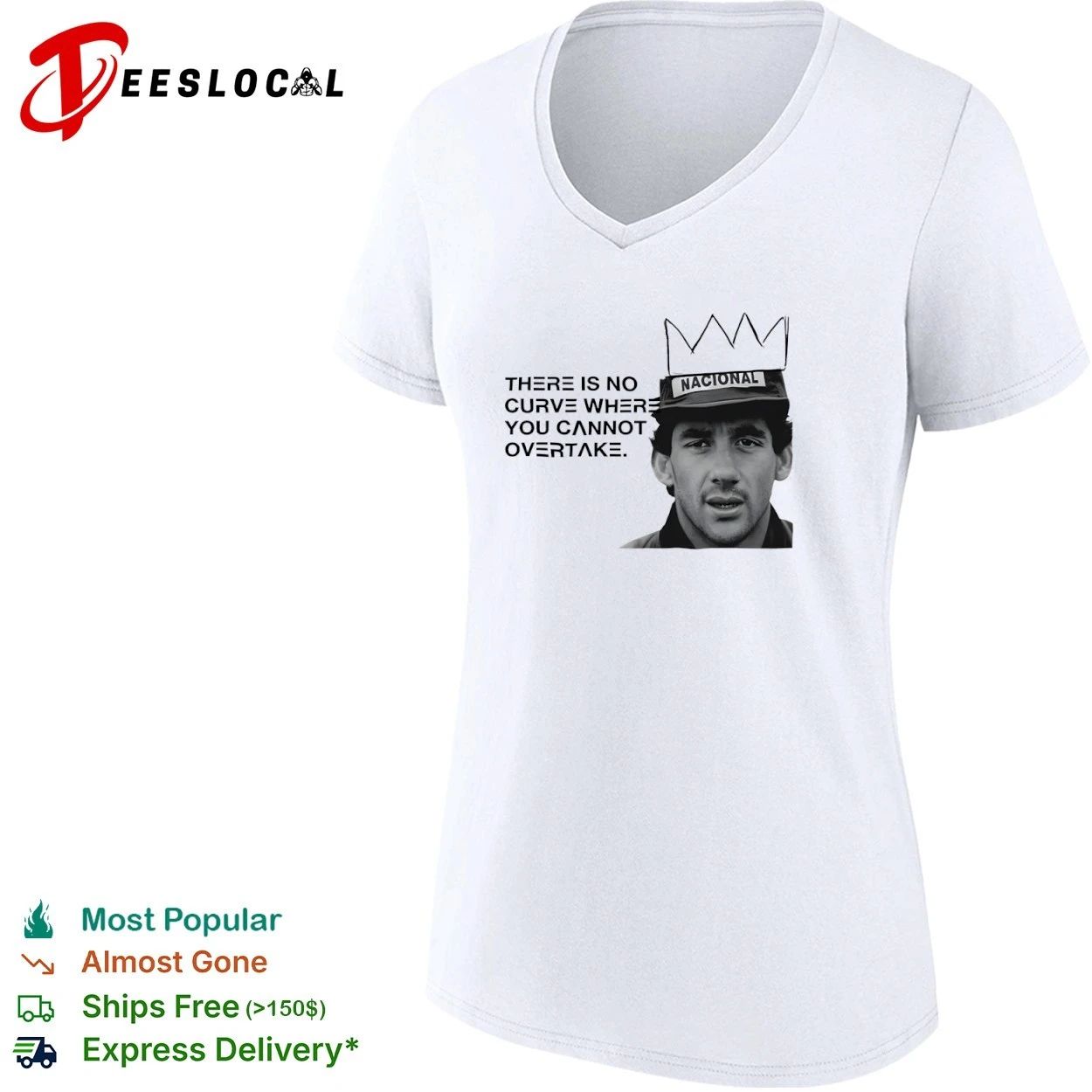 Ayrton Senna There Is No Curve Where You Cannot Overtake Formula 1 T-shirt