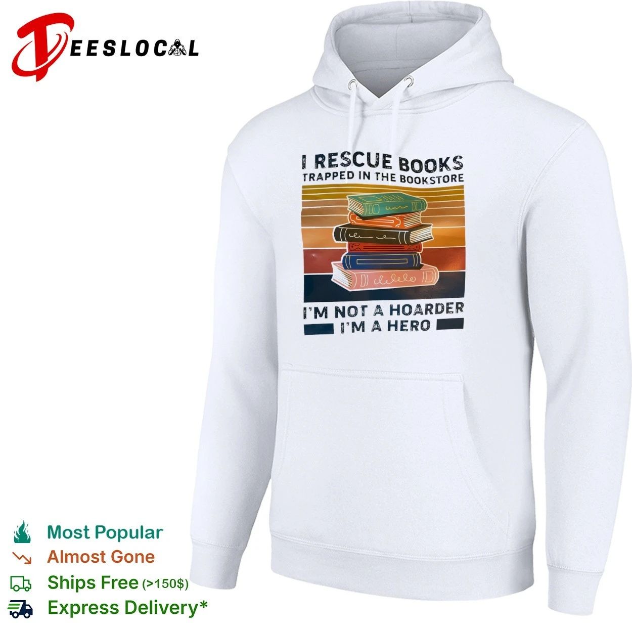 I Rescue Books Trapped in the Bookstore I Am Not a Hoarder I Am a Hero T-shirt