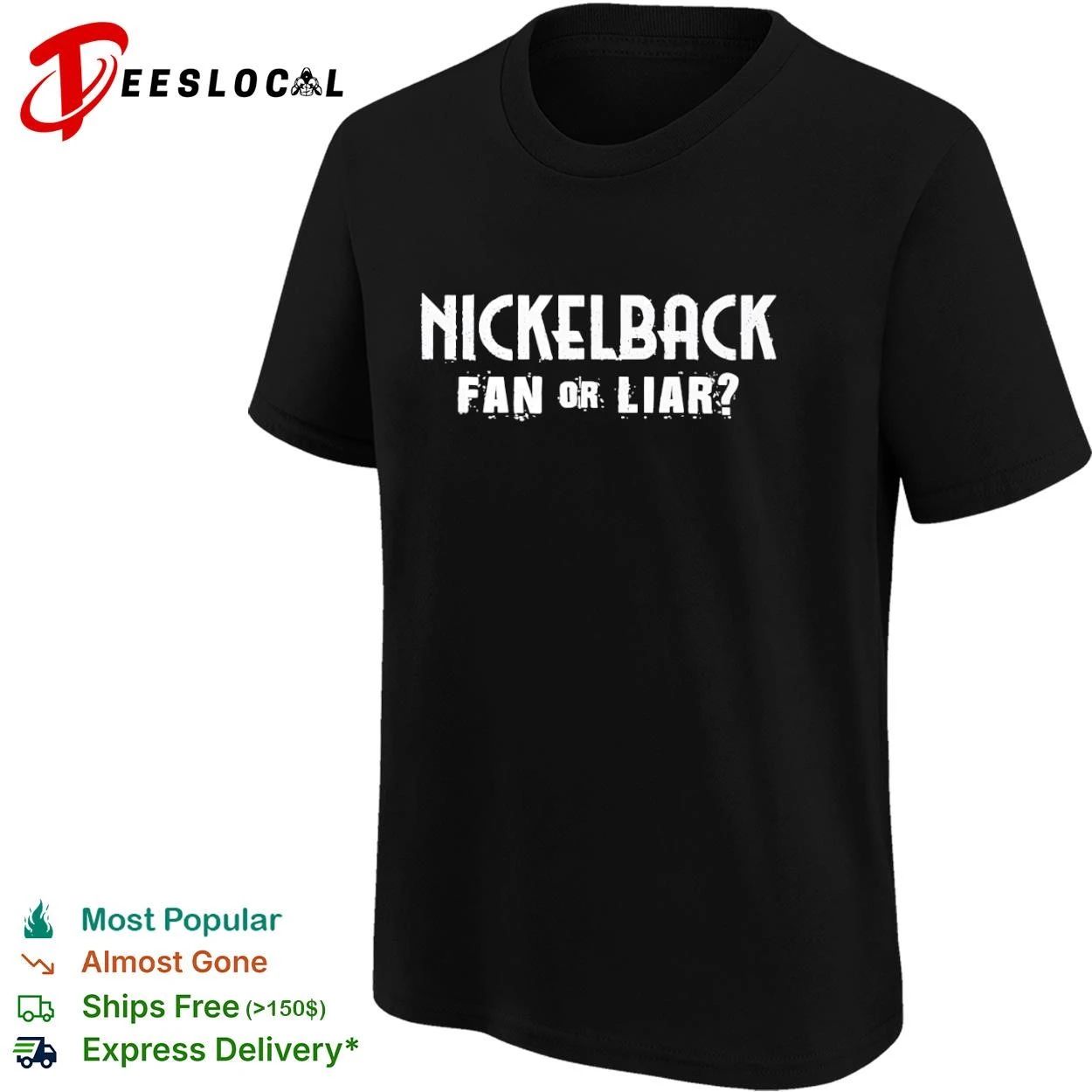 Nickelback Fan or Liar Rock Band Chad Kroeger T-shirt