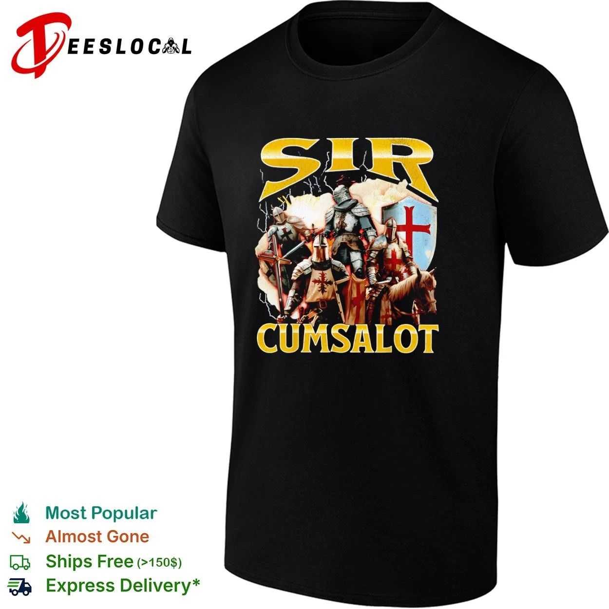 Sir Cumsalot Knights medieval crusader T-shirt
