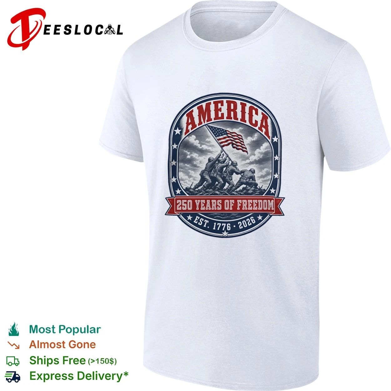 America Iwo Jima Raising Flag 250 Years of Freedom Est 1776 2026 T-shirt