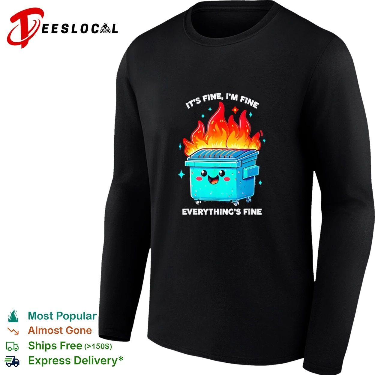 It’s Fine I’m Fine Everything’s Fine Dumpster Fire T-shirt