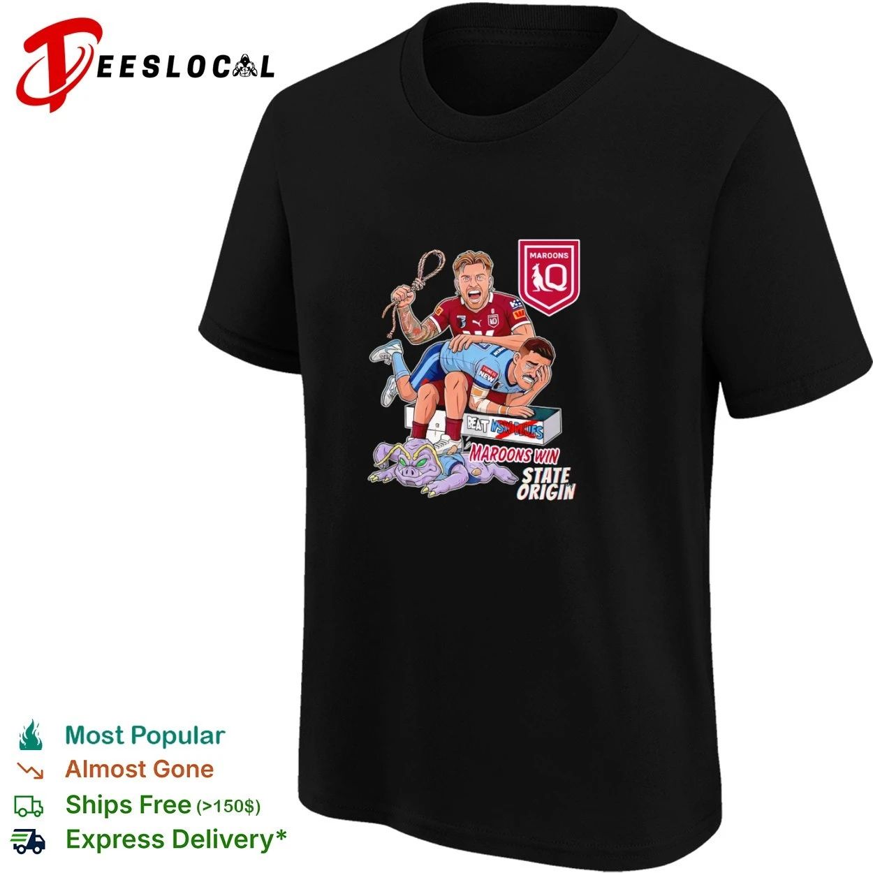 Maroons Win State Origin Beat NSW Blues T-shirt
