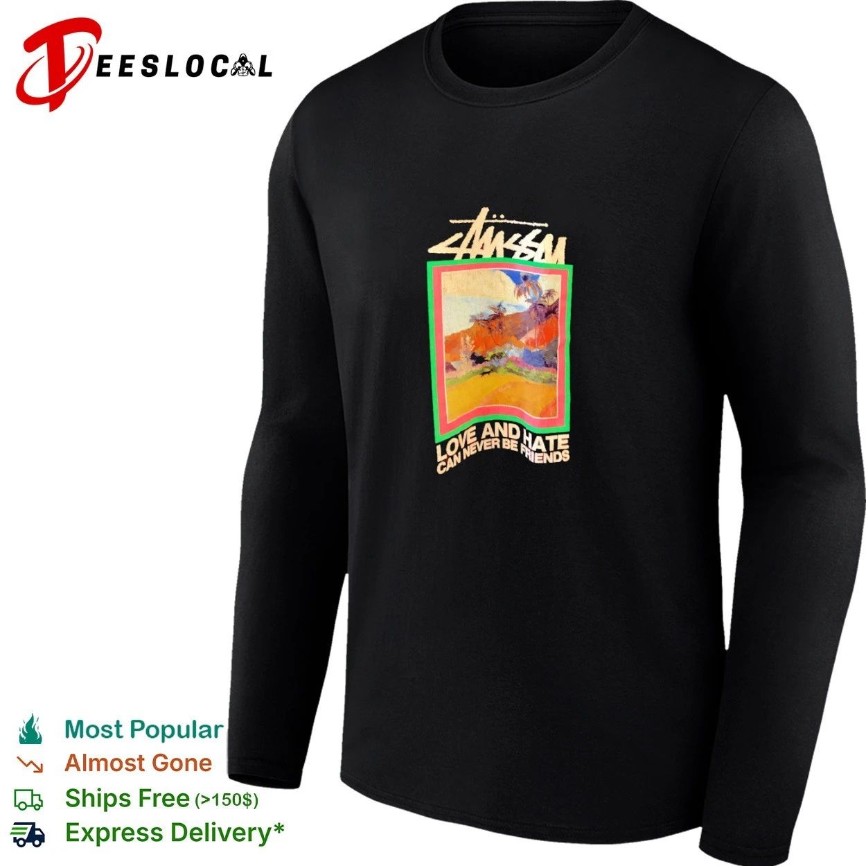 Stussy Love and Hate Can Never Be Friends T-shirt