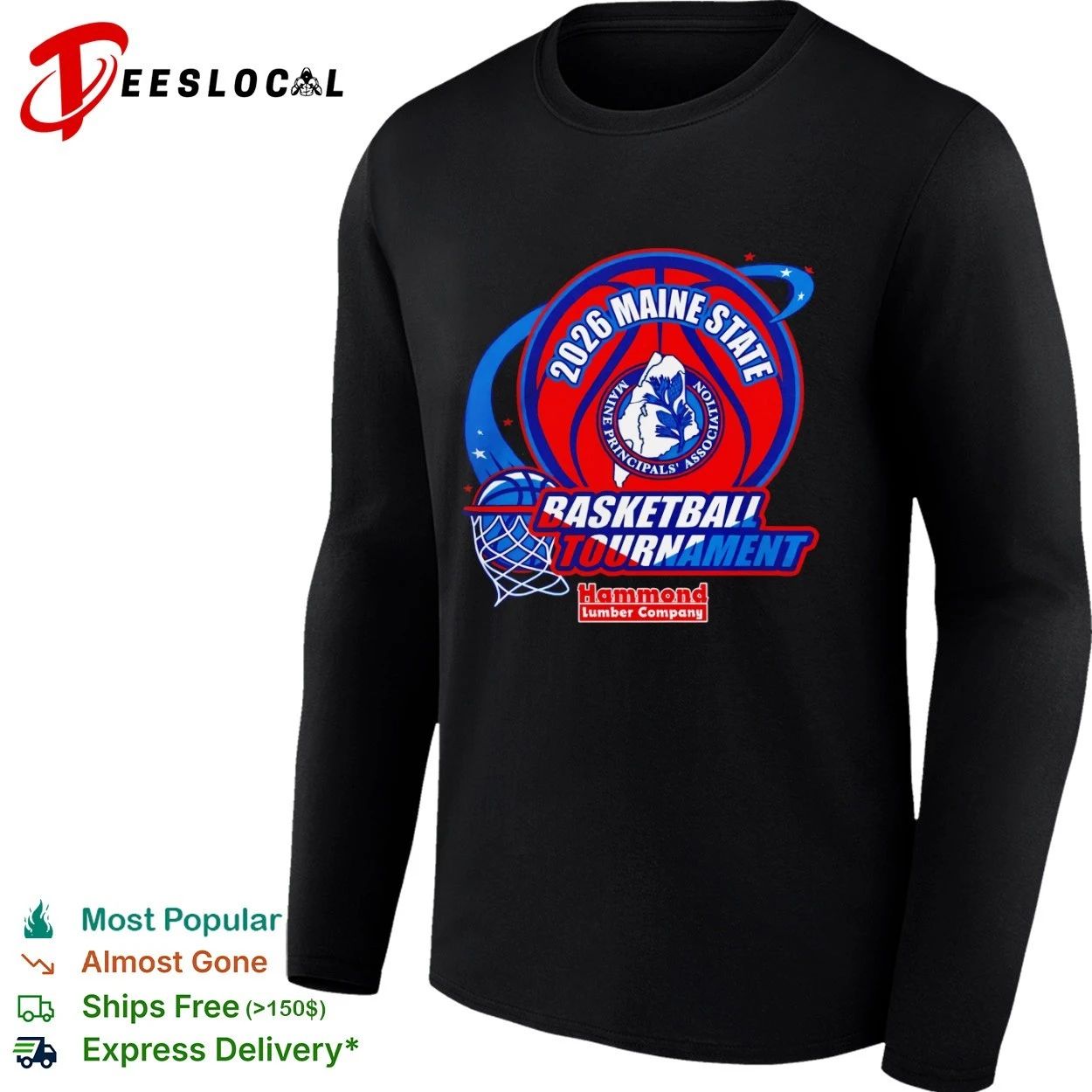 2026 Maine State Basketball Tournament Maine Principals’ Association Hammond Lumber Company T-shirt