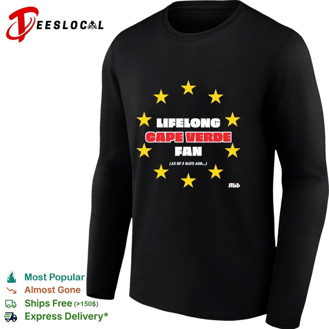 Lifelong Cape Verde Fan as of 5 Days Ago T-shirt