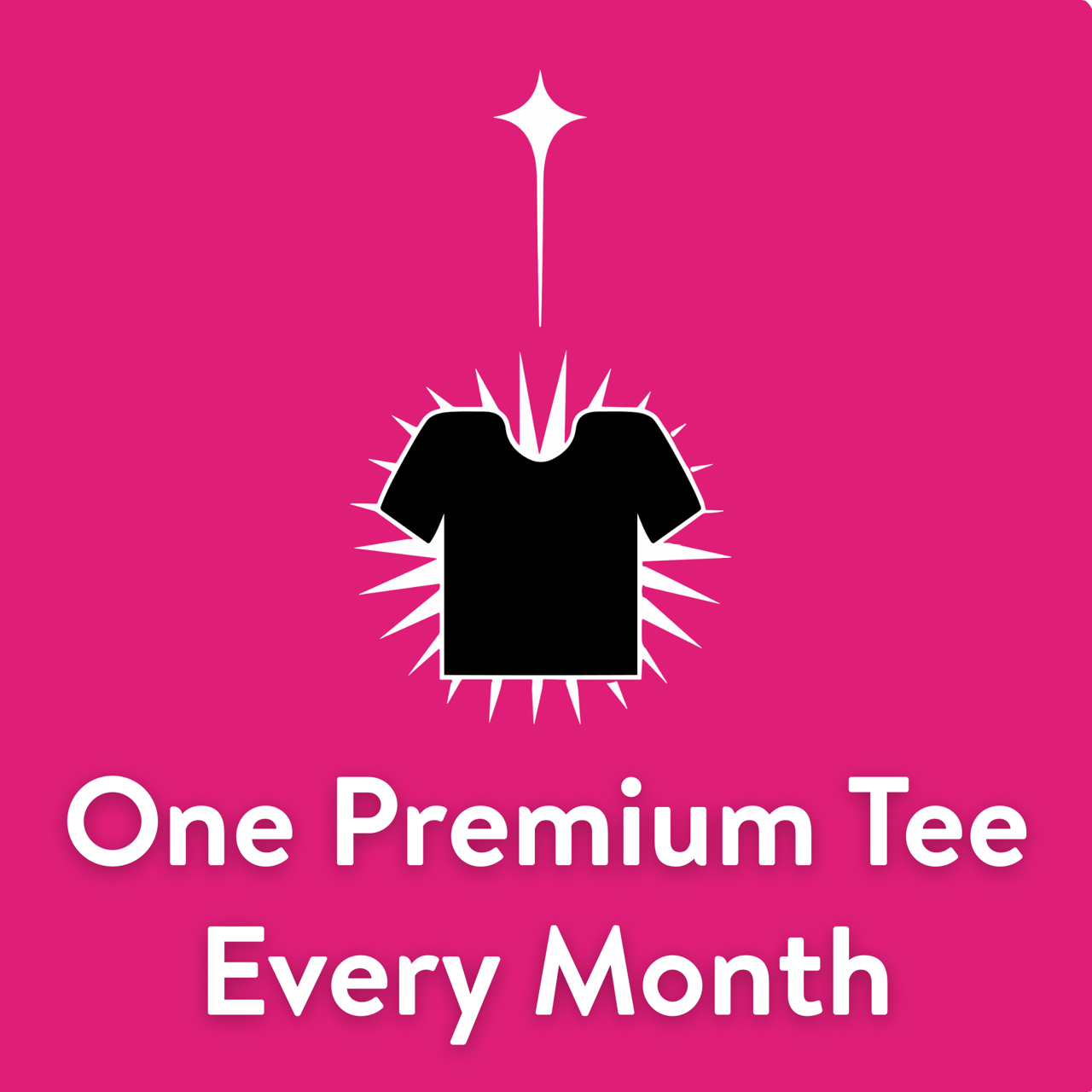 One Premium Tees Monthly Subscription