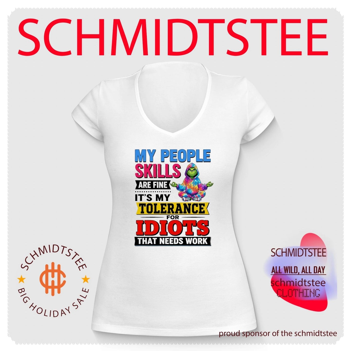 Grinch my people skills are fine it’s my tolerance for idiots that needs work shirt