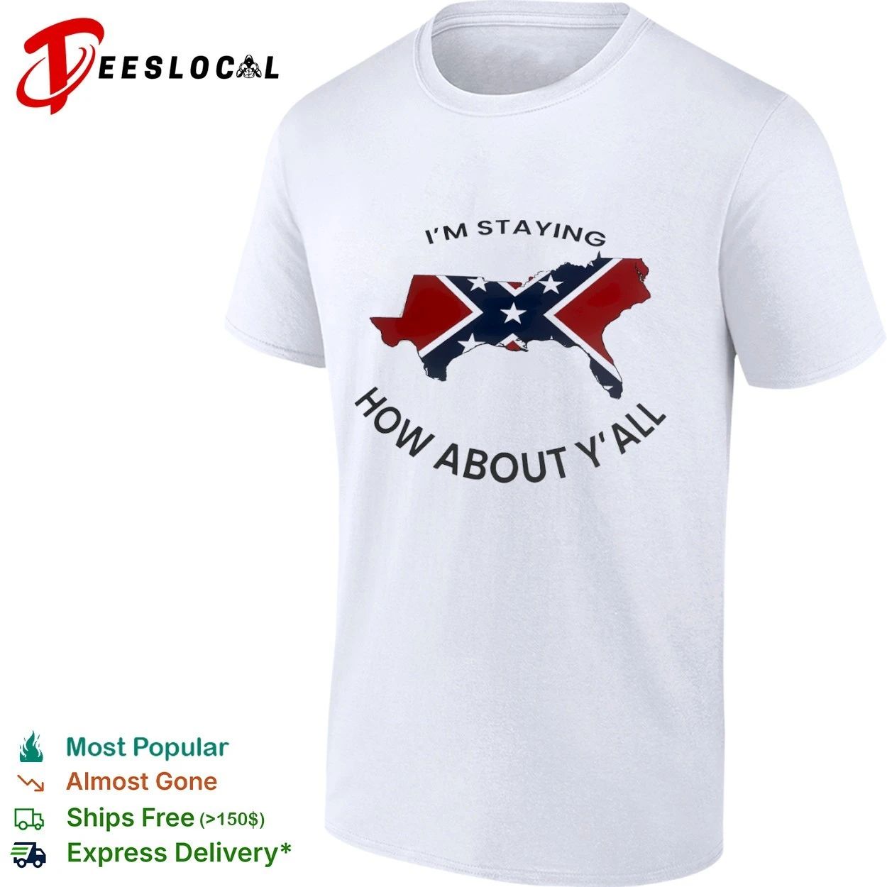 I’m Staying How About Y’all Confederate Flag Map T-shirt