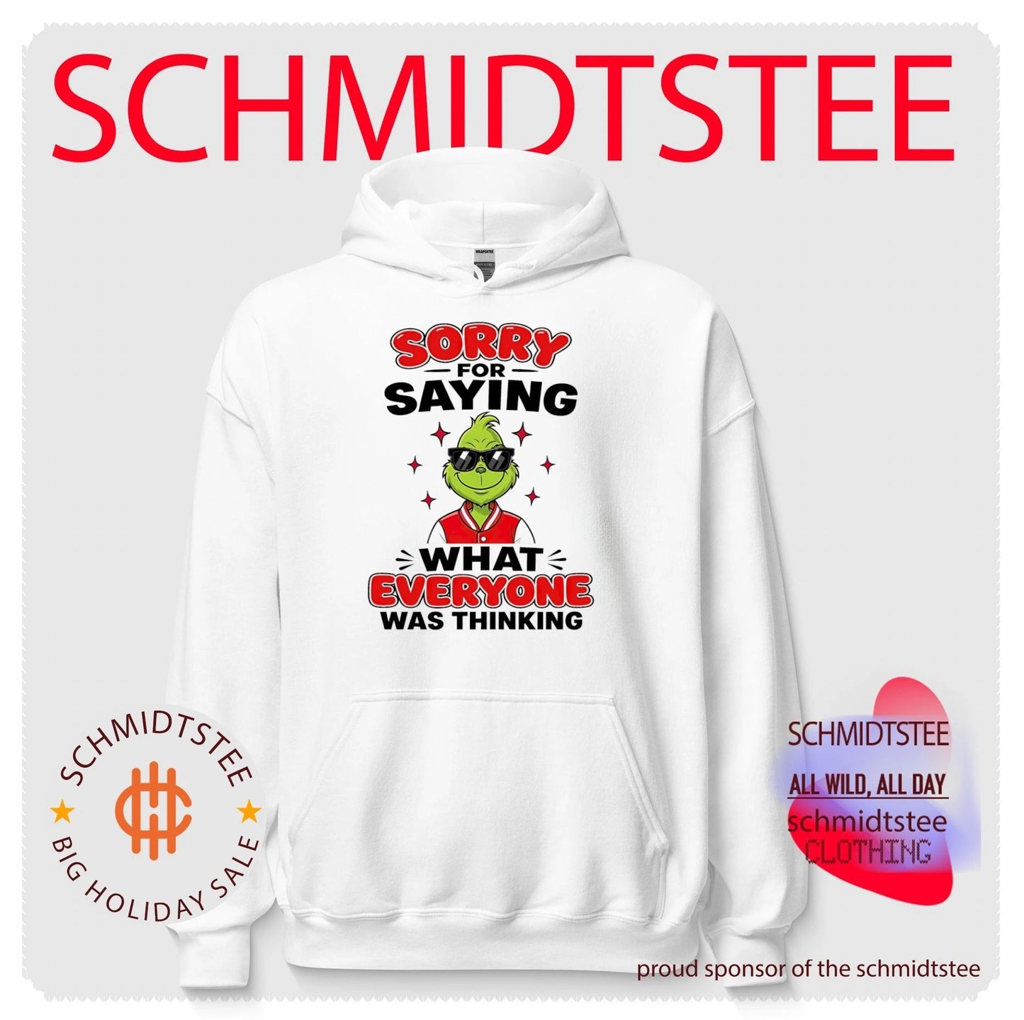 Grinch sorry for saying what everyone was thinking shirt