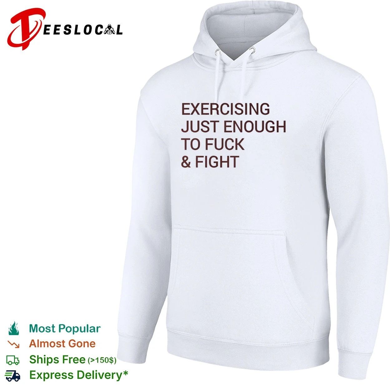 Exercising Just Enough to Fuck and Fight T-shirt