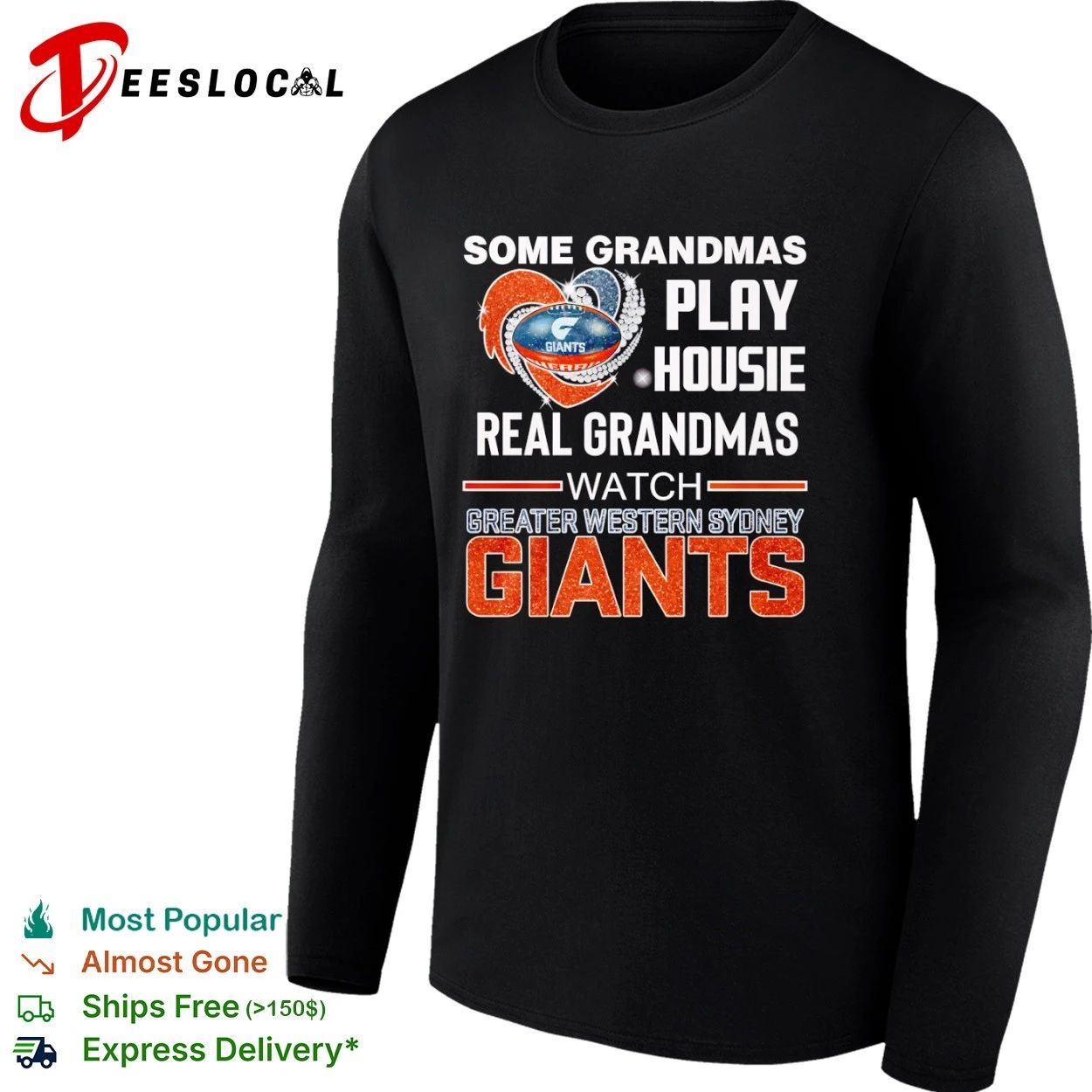 Some Grandmas Play Housie Real Grandmas Watch Greater Western Sydney Giants T-shirt