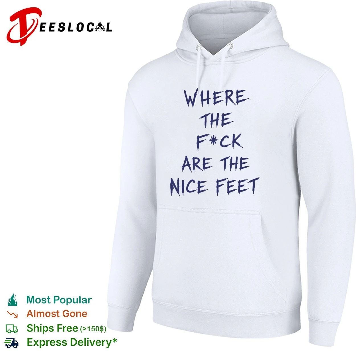 Where the F ck Are the Nice Feet foot fetish T-shirt