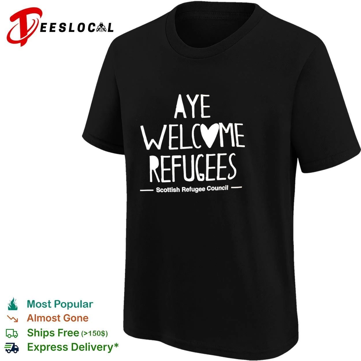 Aye Welcome Refugees Scottish Refugee Council T-shirt