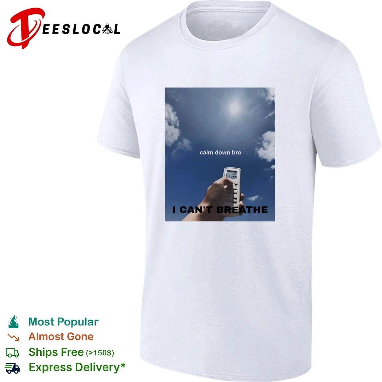 Calm Down Bro I Can’t Breathe funny humor T-shirt