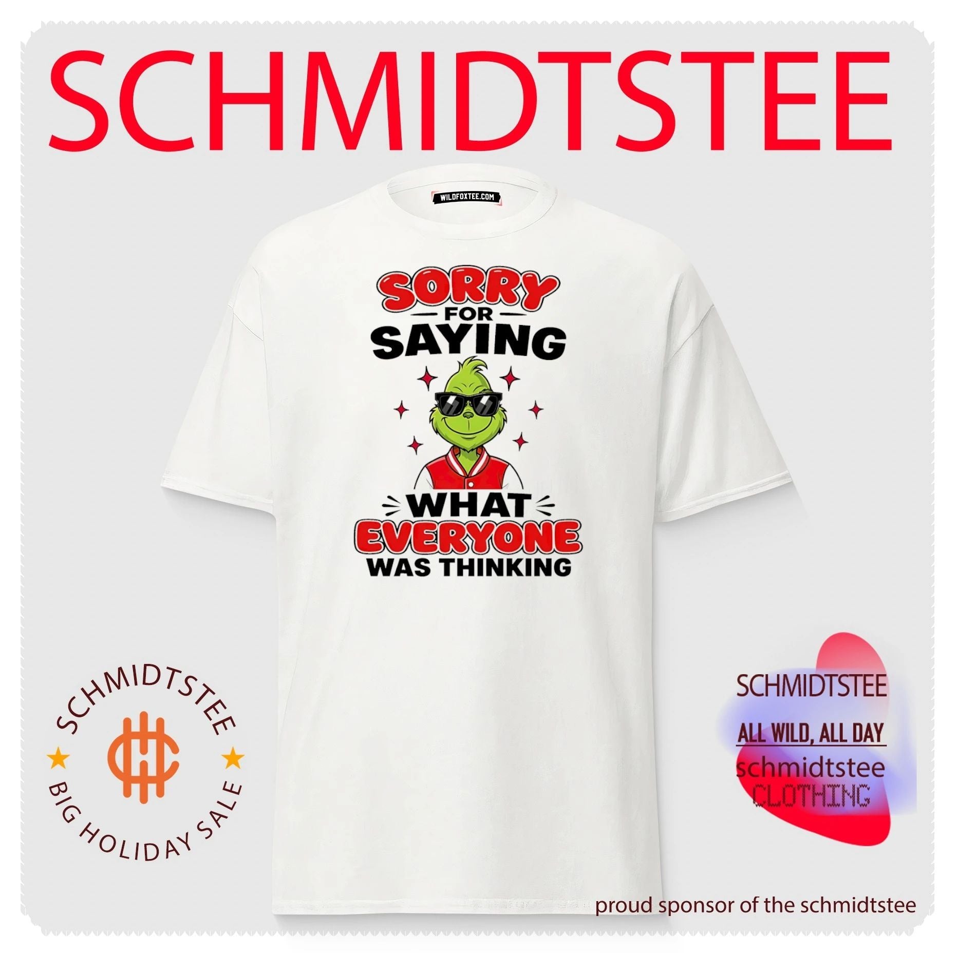Grinch sorry for saying what everyone was thinking shirt