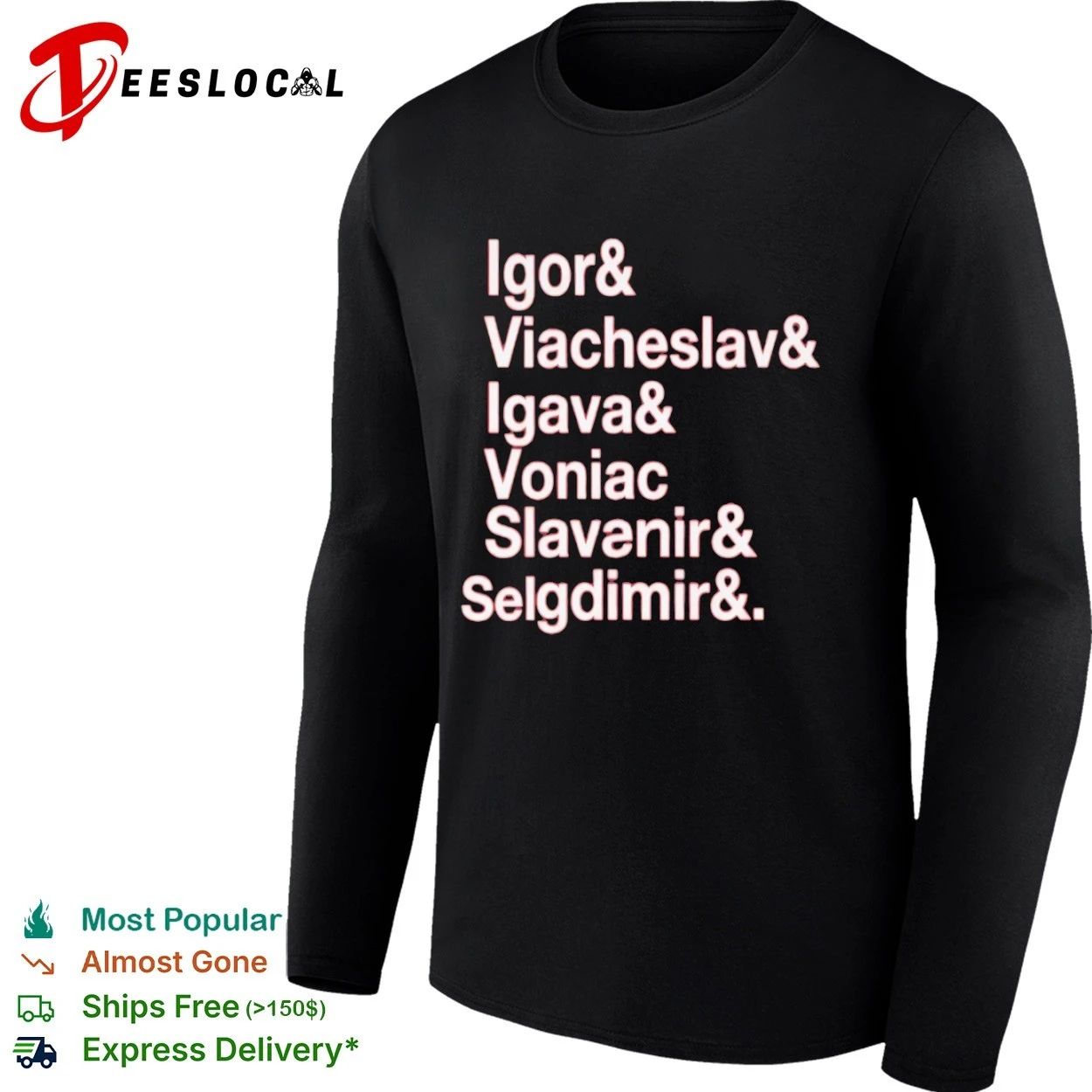 Igor & Viacheslav & Igava & Voniac & Slavanir & Selgdimir & T-shirt