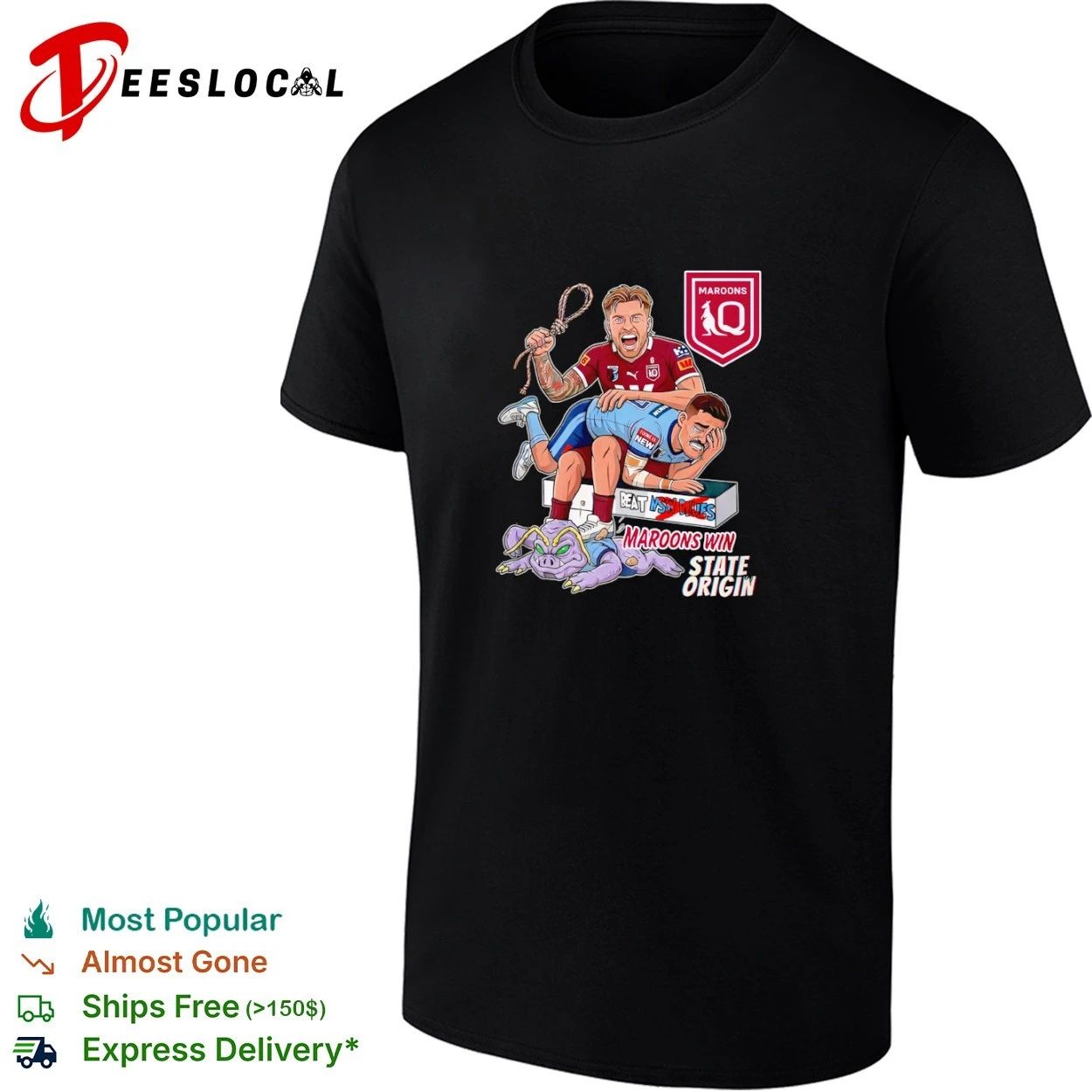 Maroons Win State Origin Beat NSW Blues T-shirt