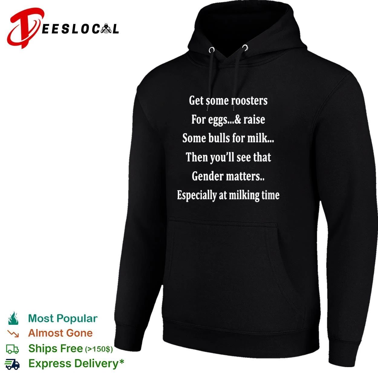 Get Some Roosters for Eggs and Some Bulls for Milk Gender Matters T-shirt