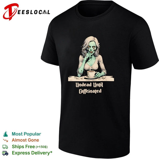 Undead Until Caffeinated Zombie Coffee Lover T-shirt