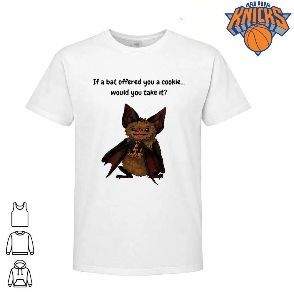 If A Bat Offered You A Cookie Would You Take It Cute Animal Meme Shirt