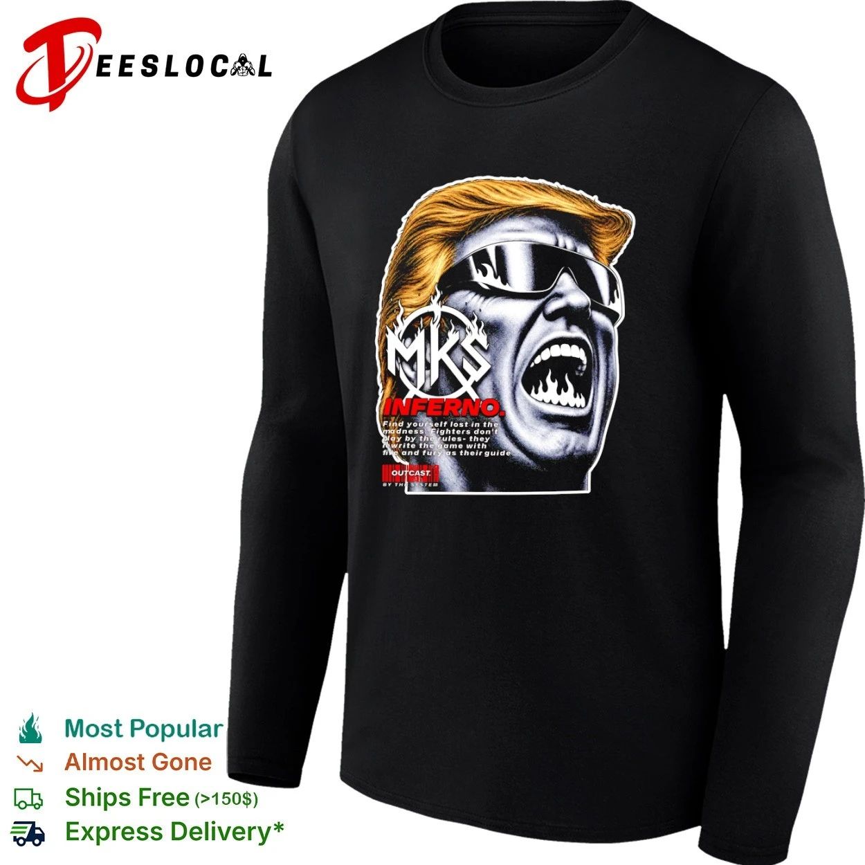 Donald Trump MKS Inferno Outcast by the System T-shirt
