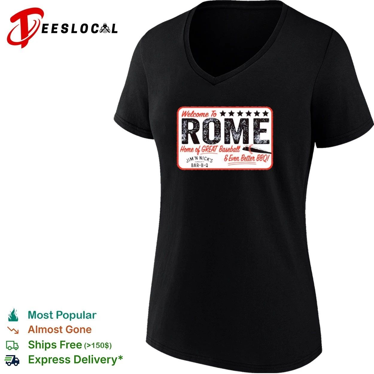Welcome to Rome Home of Great Baseball and Even Better BBQ Jim ‘N Nick’s Bar-B-Q T-shirt