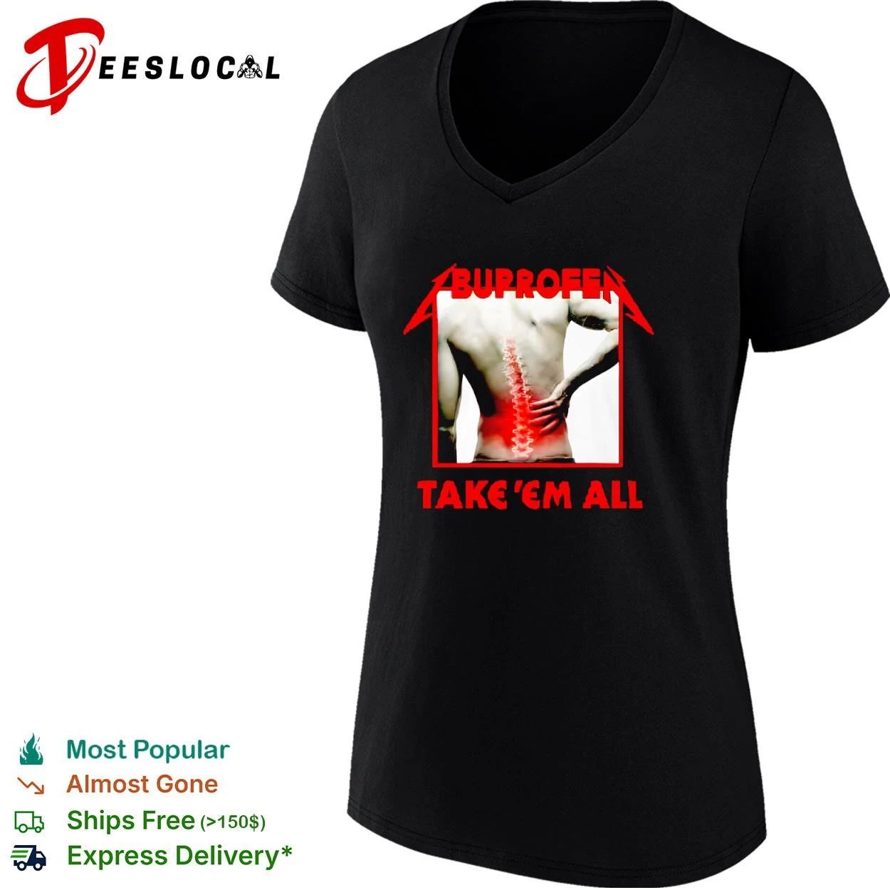 Buprofen Take ‘Em All ibuprofen back pain T-shirt