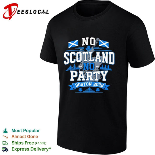 No Scotland No Party Boston 2026 Soccer T-shirt