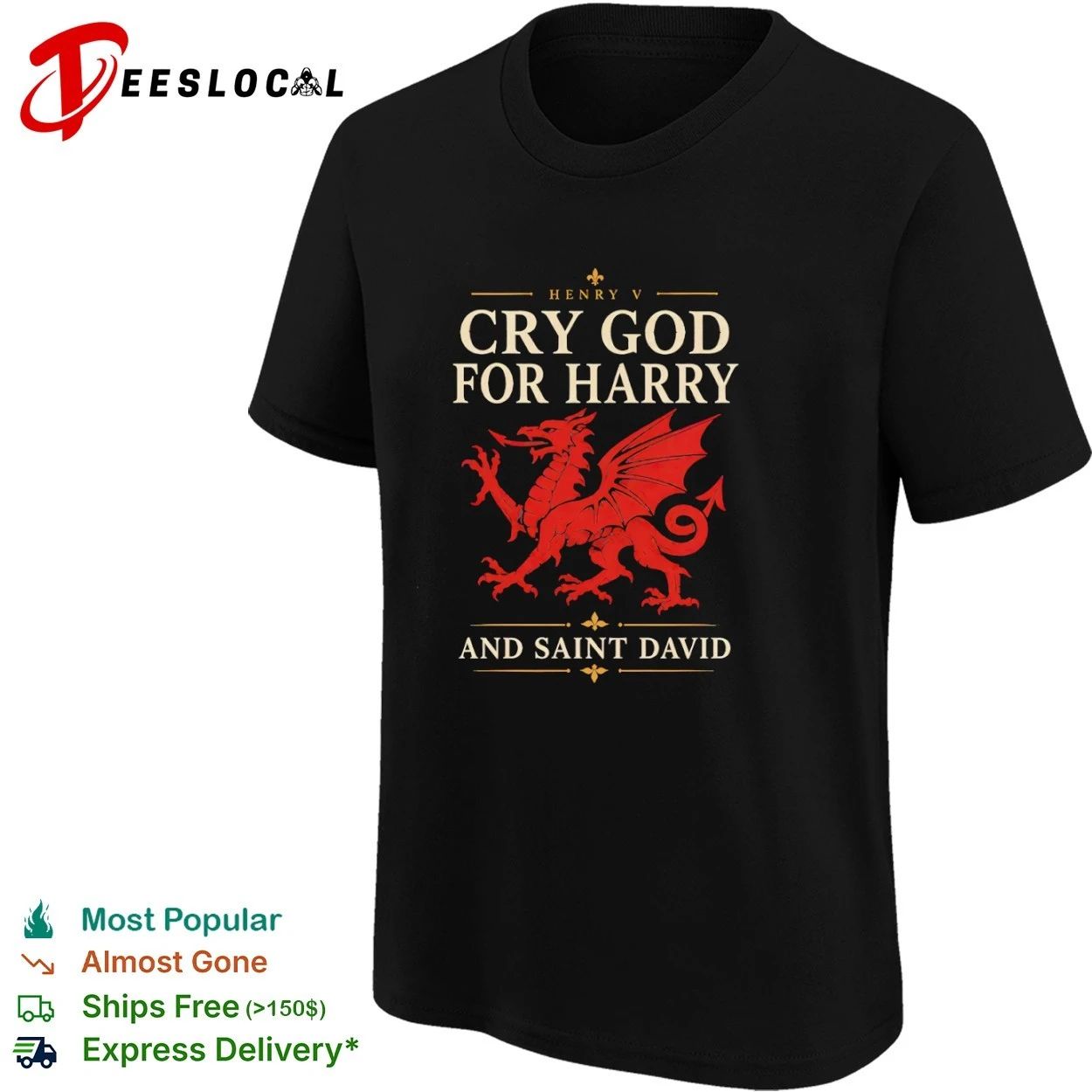 Henry V Cry God for Harry and Saint David T-shirt