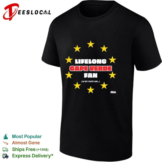 Lifelong Cape Verde Fan as of 5 Days Ago T-shirt