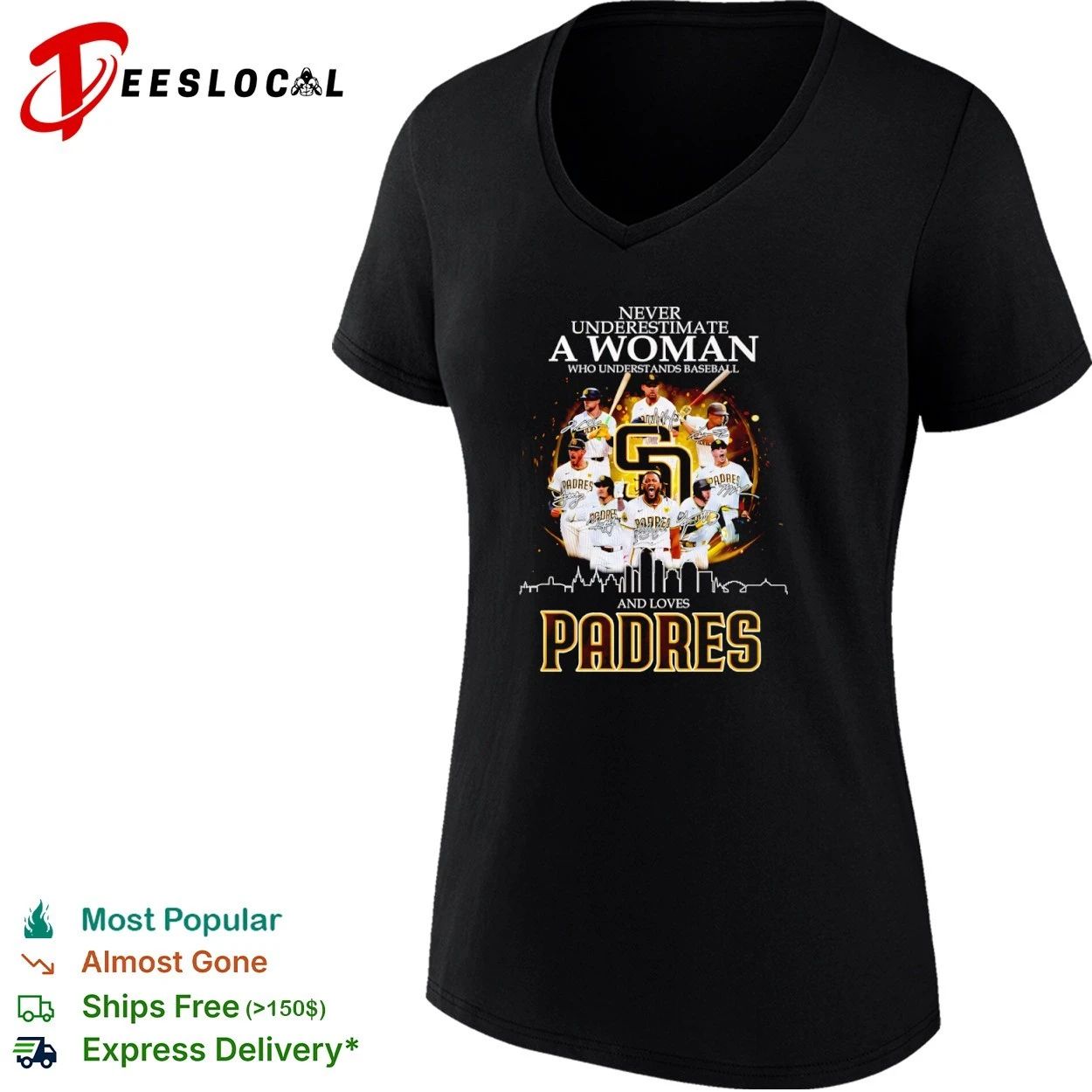 Never Underestimate a Woman Who Understands Baseball and Loves San Diego Padres T-shirt