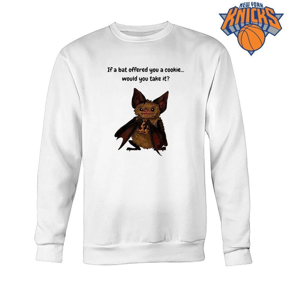 If A Bat Offered You A Cookie Would You Take It Cute Animal Meme Shirt
