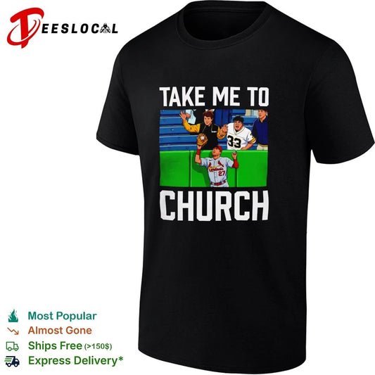Take Me to Church St Louis Cardinals Baseball T-shirt