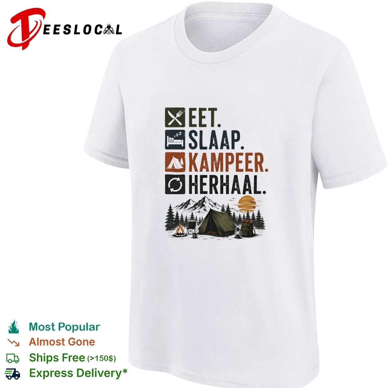 Eet Slaap Kampeer Herhaal Camping kamperen T-shirt