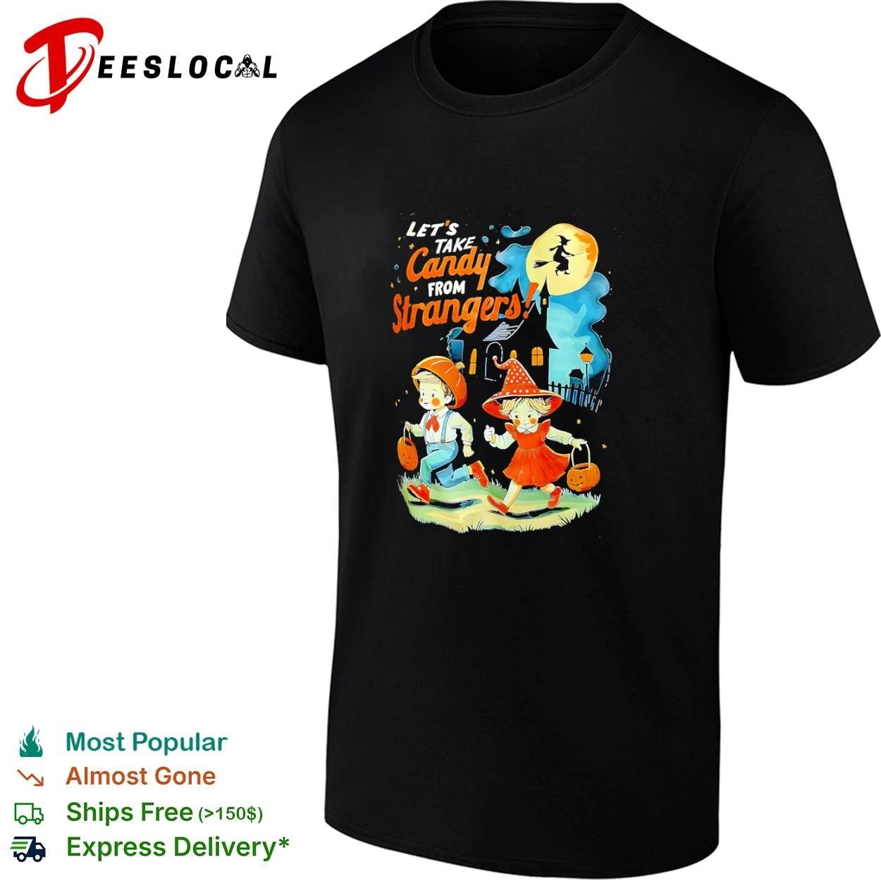 Let’s Take Candy from Strangers Halloween T-shirt
