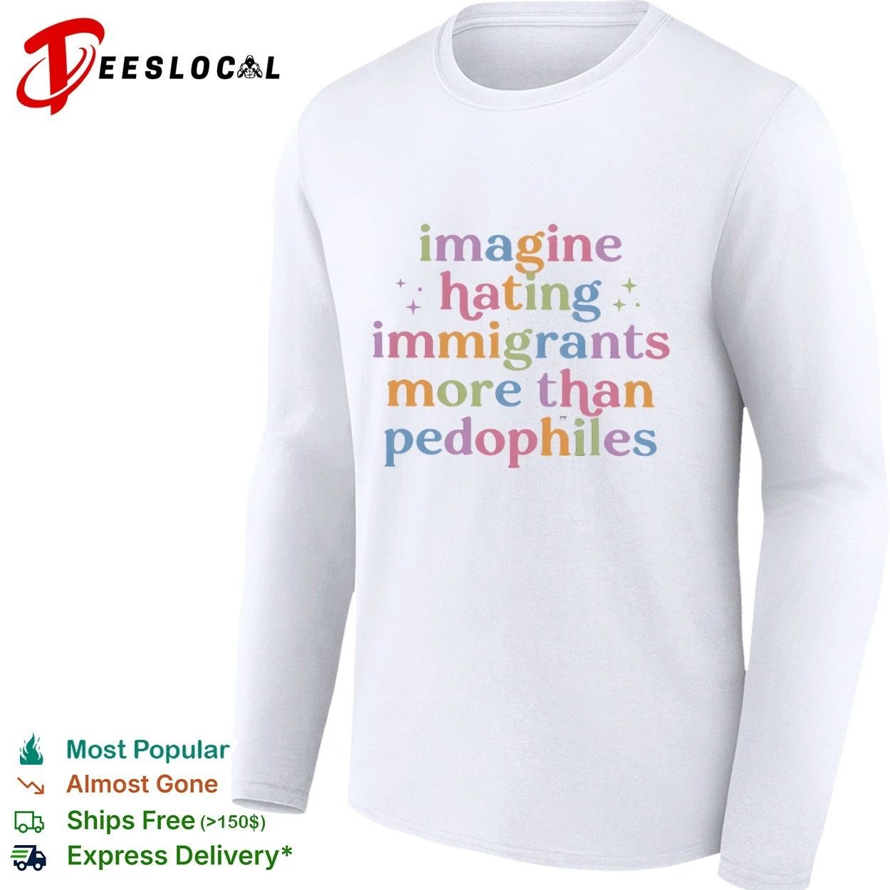Imagine Hating Immigrants More Than Pedophiles T-shirt