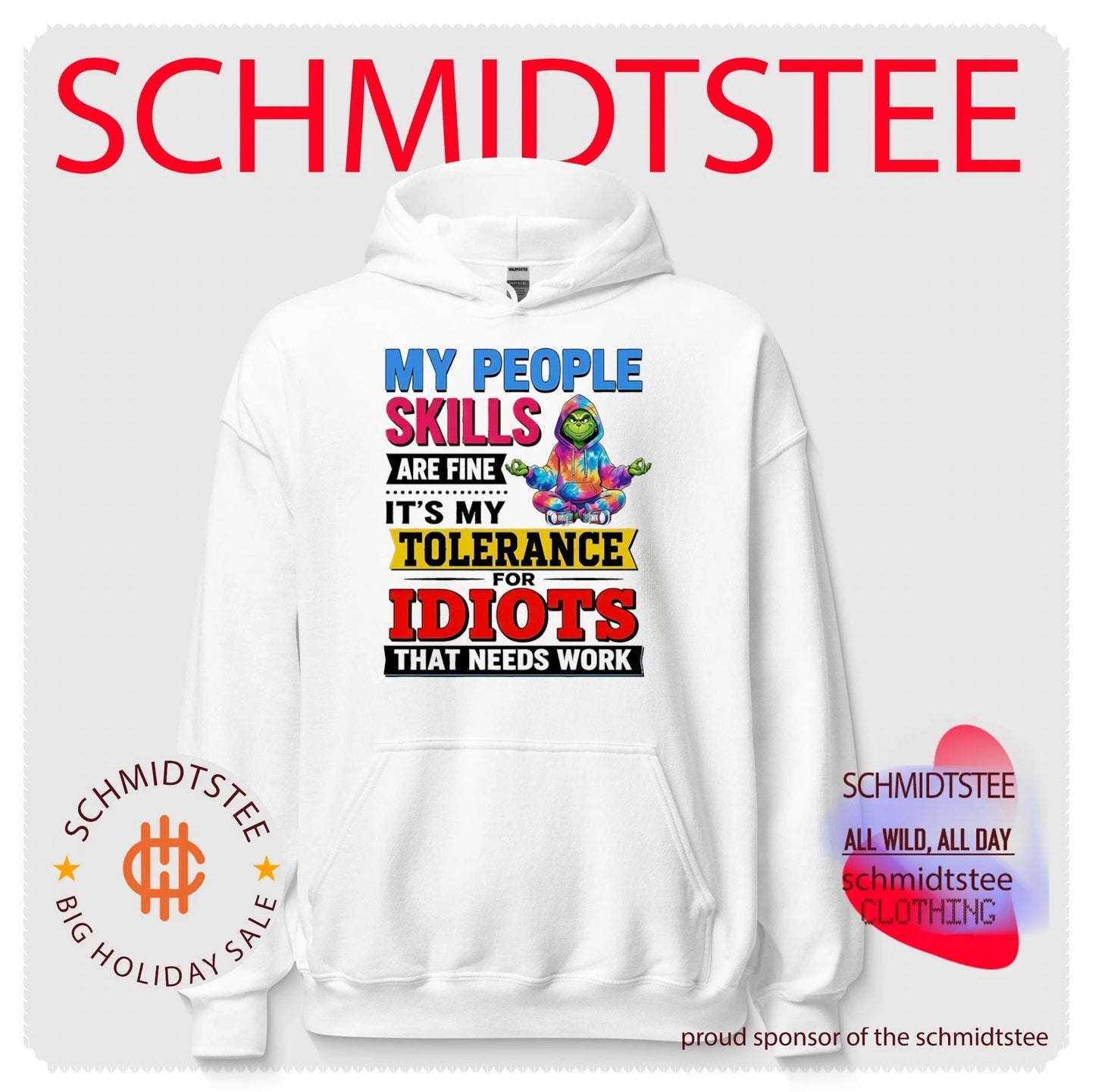 Grinch my people skills are fine it’s my tolerance for idiots that needs work shirt
