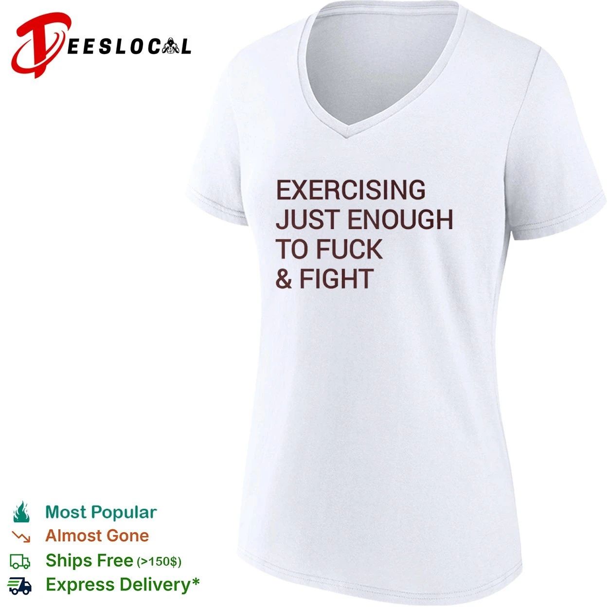 Exercising Just Enough to Fuck and Fight T-shirt