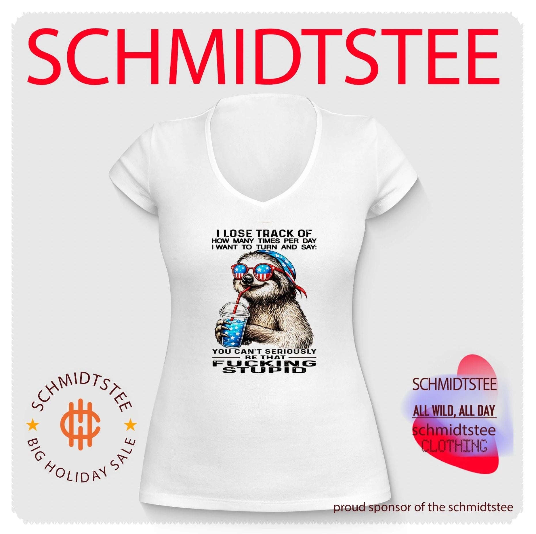 I Lose Track of How Many Times I Want to Say You Can’t Be That Fucking Stupid Sloth shirt