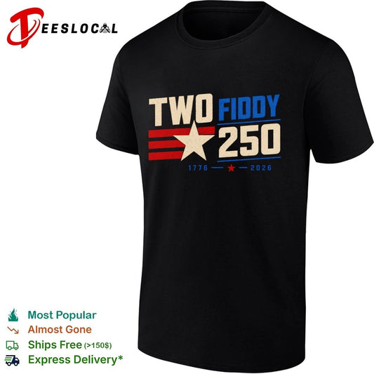 Two Fiddy 250 1776 2026 USA Independence T-shirt