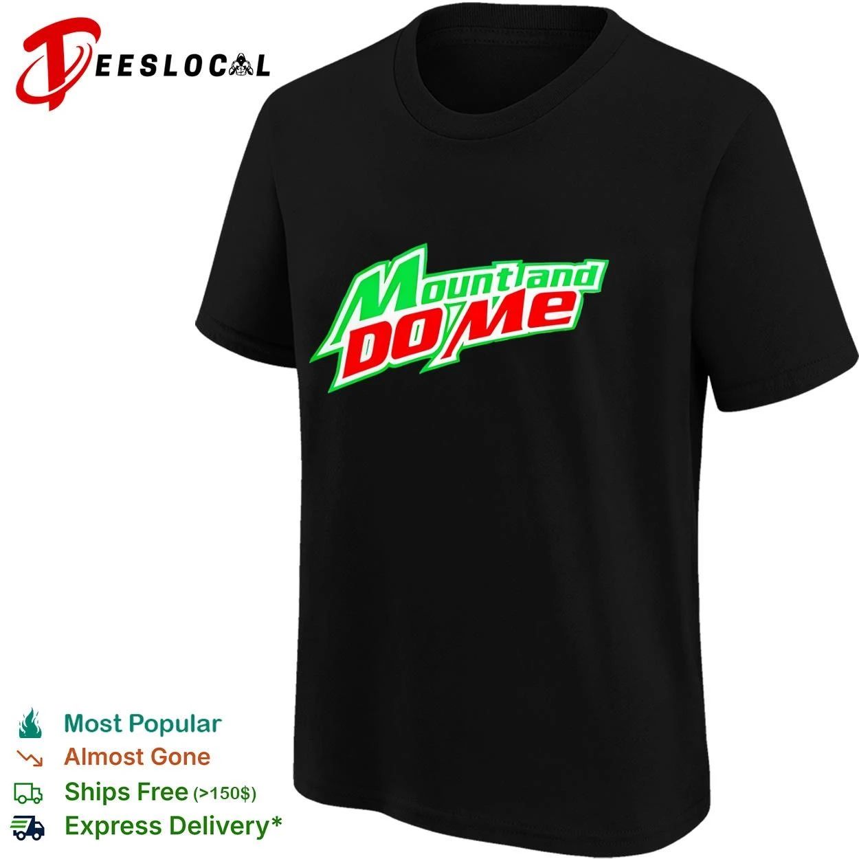Mount and Do Me funny parody soda humor T-shirt
