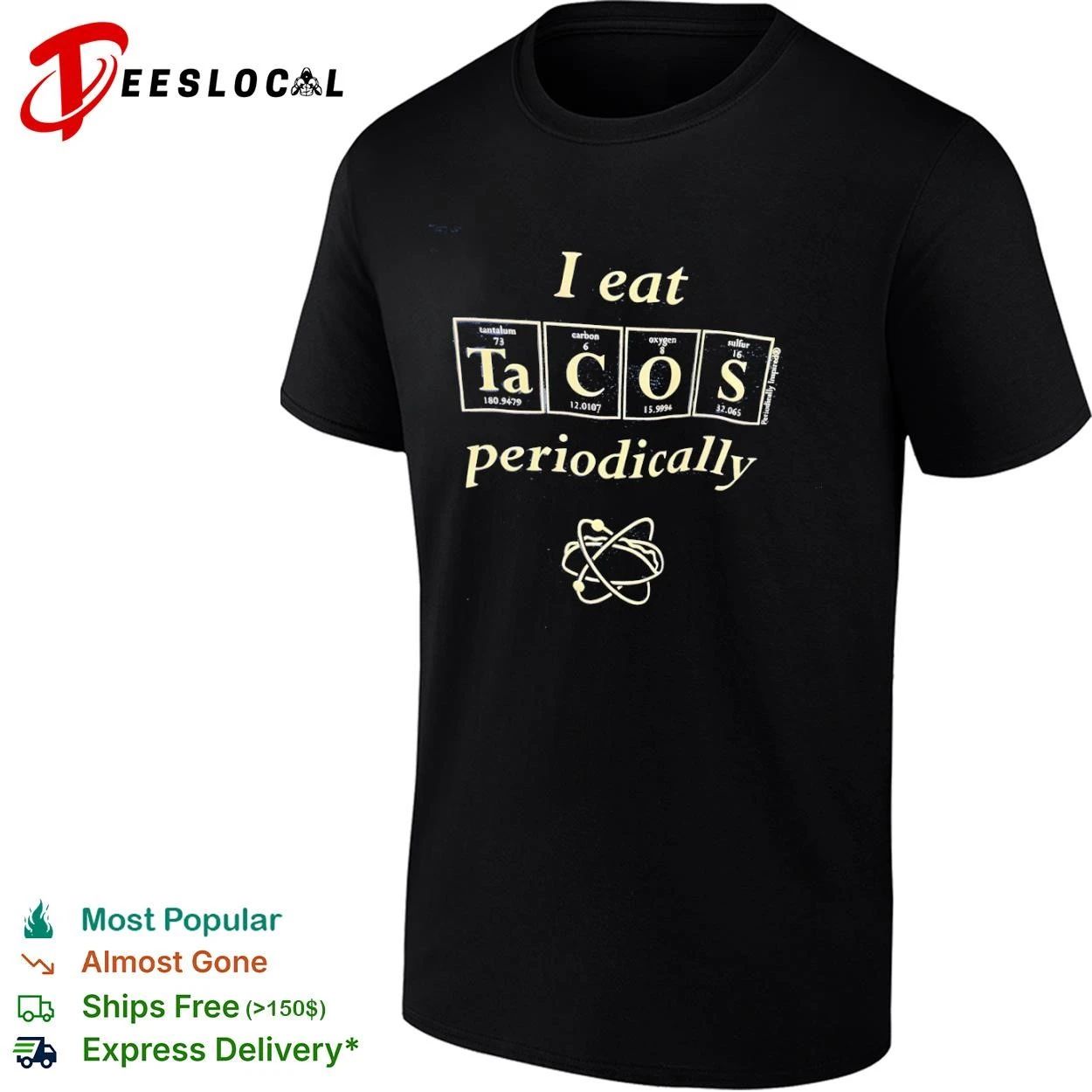 I Eat Tacos Periodically science chemistry T-shirt